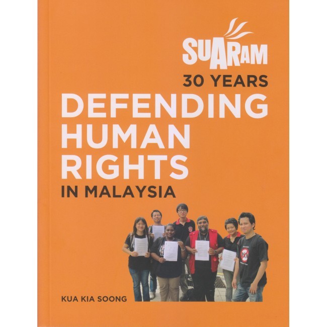 Suaram 30 Years Defending Human Rights In Malaysia